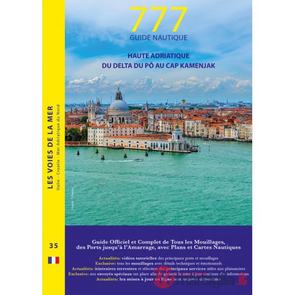 777 haute Adriatique. Du delta du Pô au cap Kamenjak