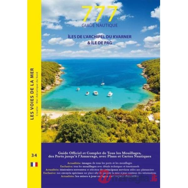 777 îles de l'Archipel du Kvarner & île de Pag