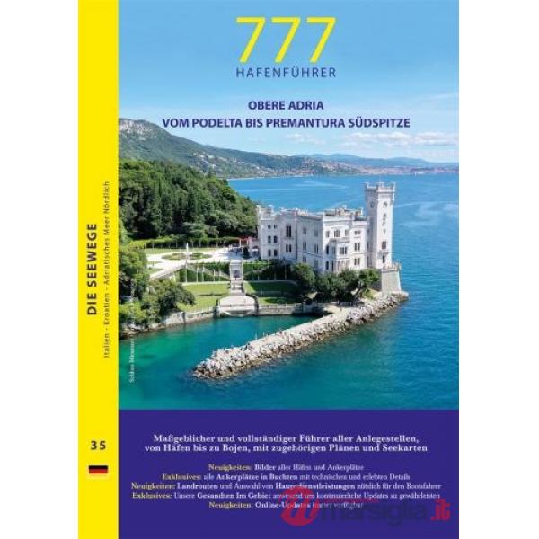 777 obere adria. Vom podelta bis premantura südspitze
