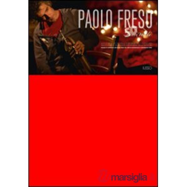 50 suonati. Viaggio in Sardegna con Paolo Fresu nel diario fotografico di Giangranco Mura. Ediz. illustrata. Con DVD