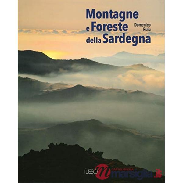 Montagne e foreste della Sardegna. Ediz. a colori
