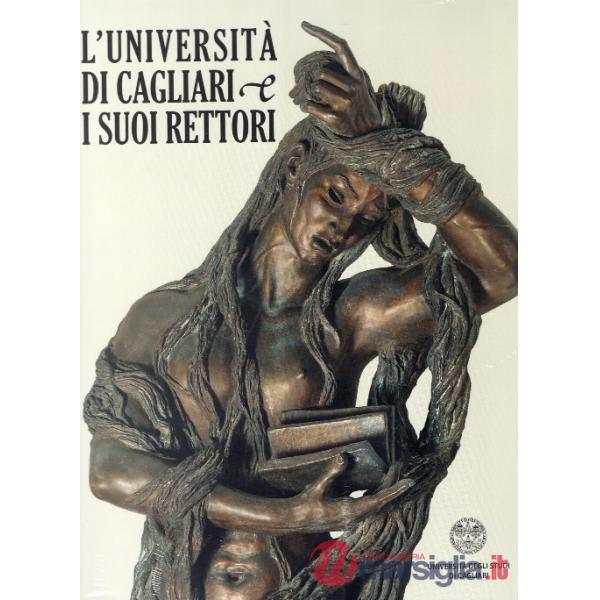 Università di Cagliari e i suoi rettori (L')