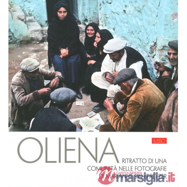 Oliena. Ritratto di una comunità nelle fotografie di Marianne Sin-Pfältzer. Ediz. a colori