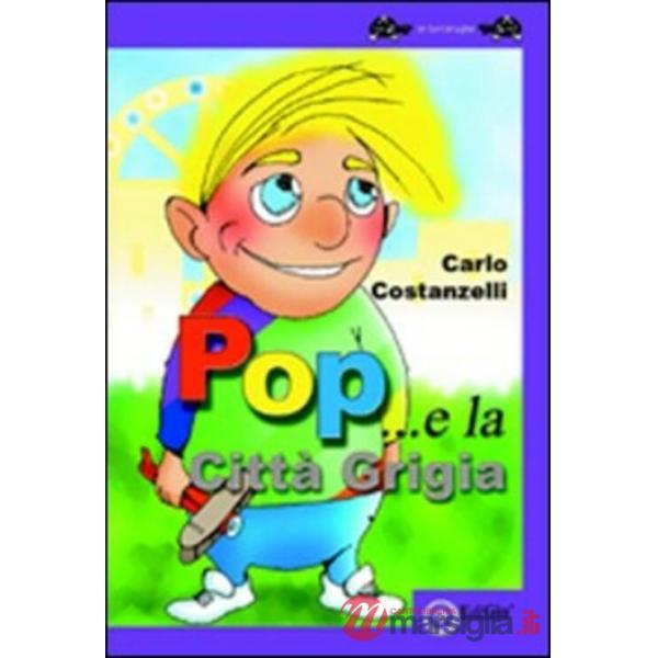 Pop e la città grigia