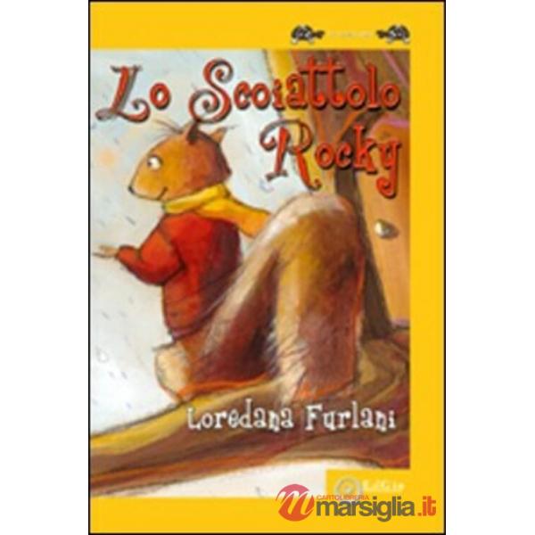 Scoiattolo Rocky. Ediz. illustrata (Lo)