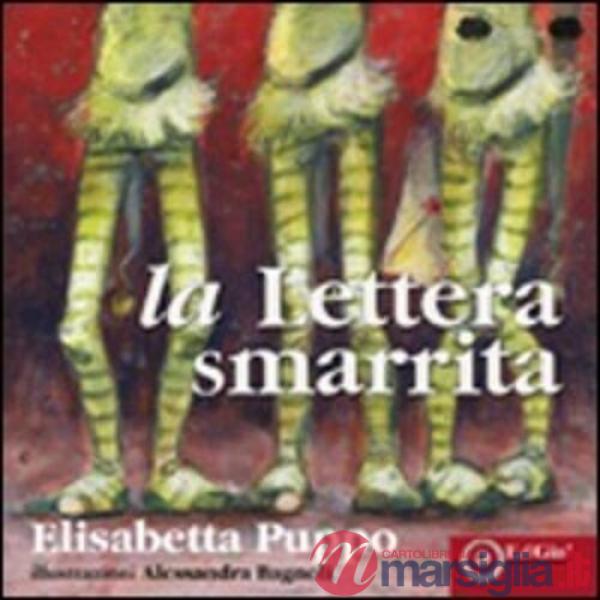 Lettera smarrita. Ediz. illustrata (La)