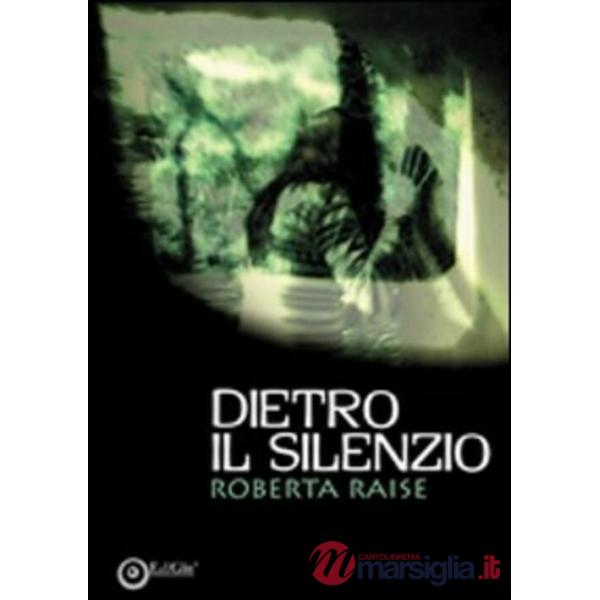 Dietro il silenzio