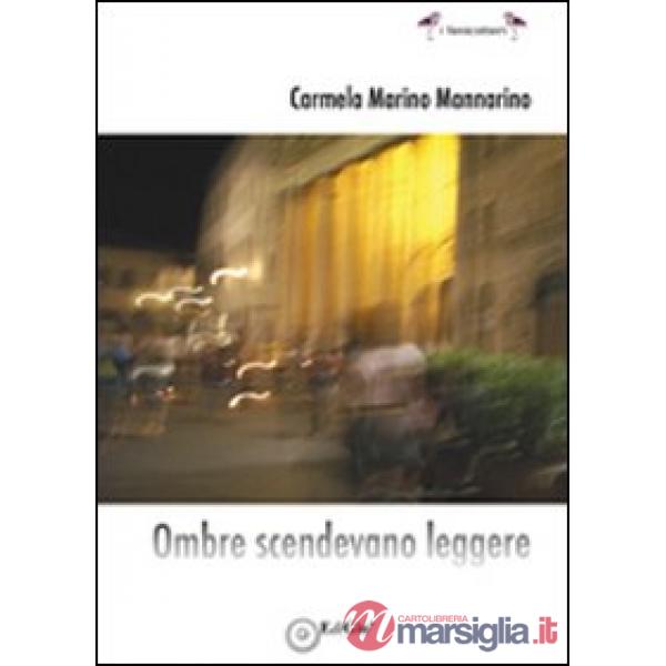 Ombre scendevano leggere