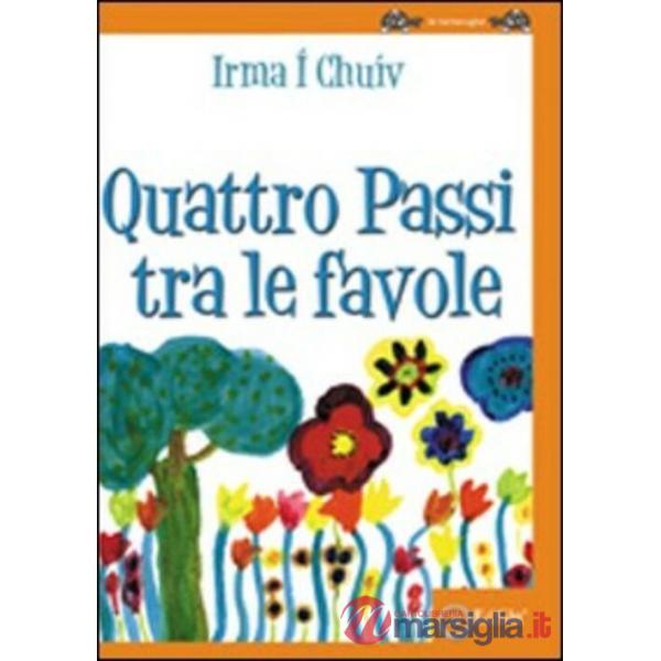 Quattro passi tra le favole. Ediz. illustrata