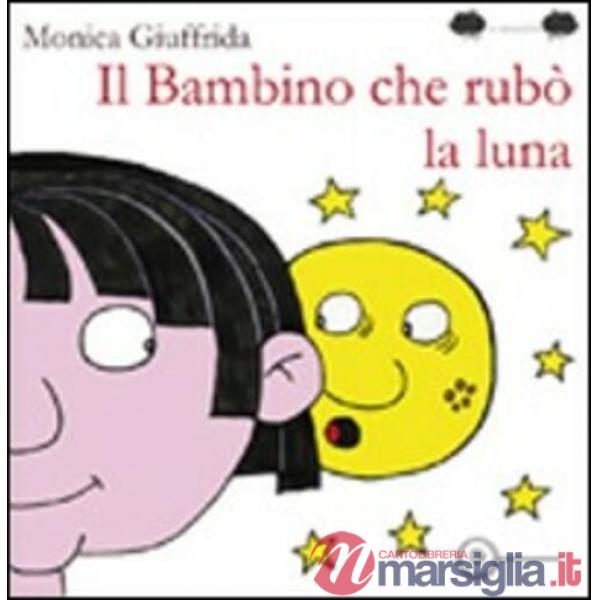 Bambino che rubò la luna (Il)