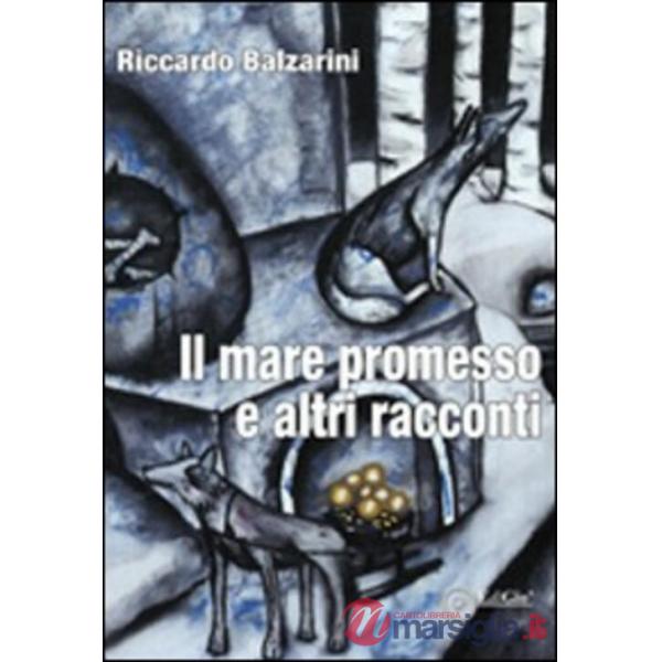 Mare promesso e altri racconti (Il)