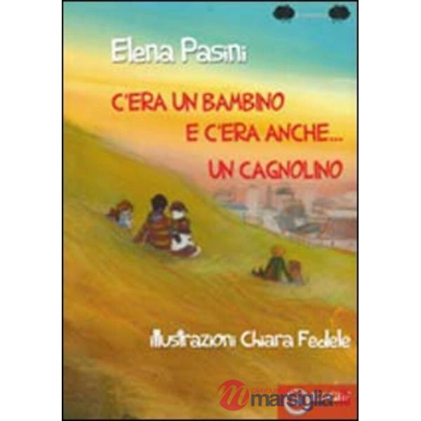 C'era un bambino e c'era anche... un cagnolino
