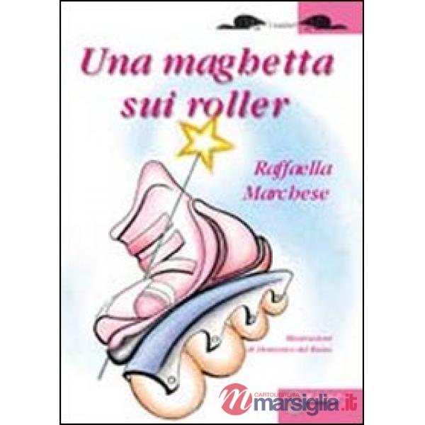 Maghetta sui Roller (Una)