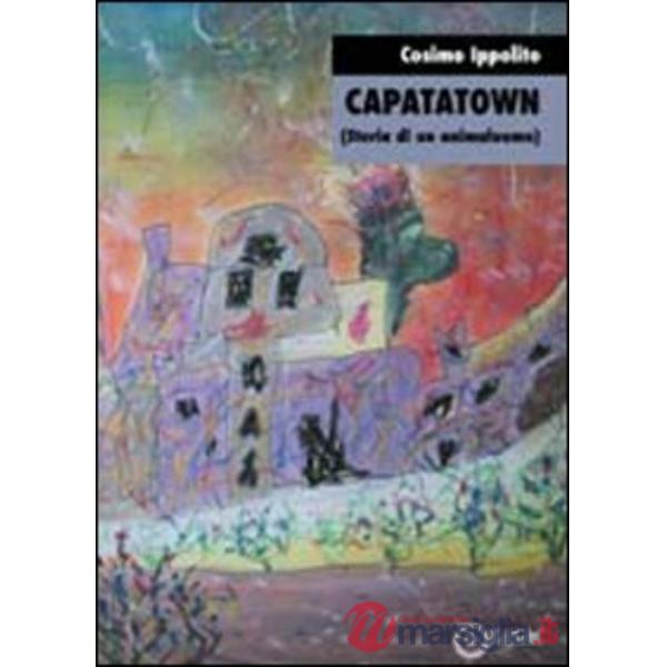 Capatatown (storia di un animaluomo)