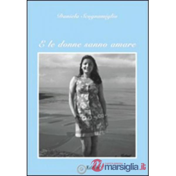 E le donne sanno amare