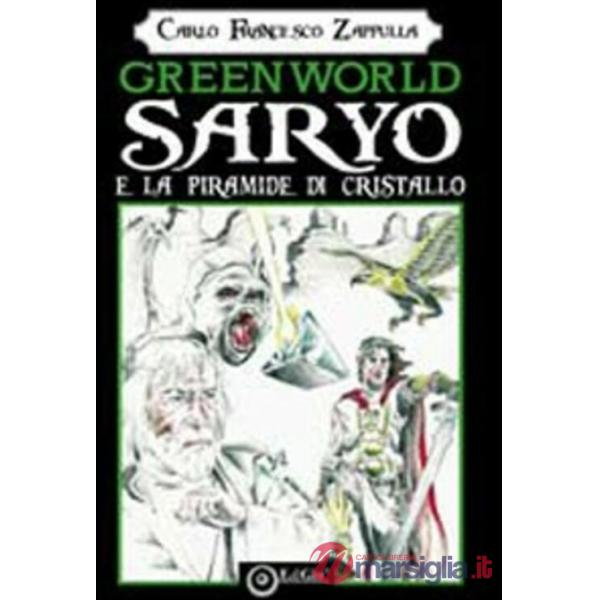 Greenworld. Saryo e la piramide di cristallo