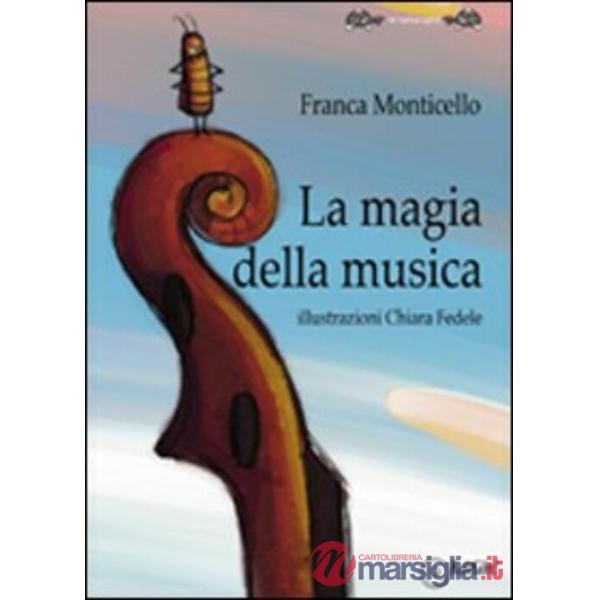 Magia della musica (La)