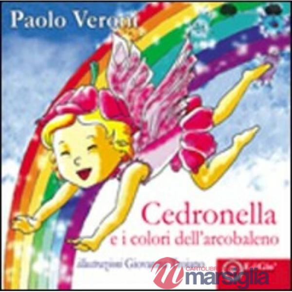 Cedronella e i colori dell'arcobaleno