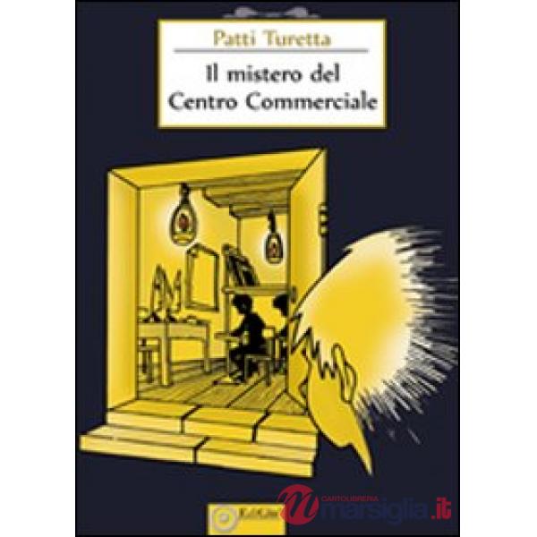 Mistero del centro commerciale (Il)