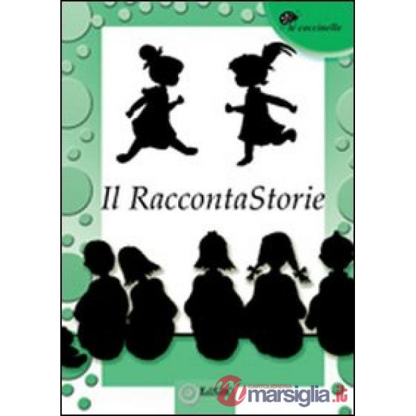 RaccontaStorie. Antologia del premio 2011 (Il)