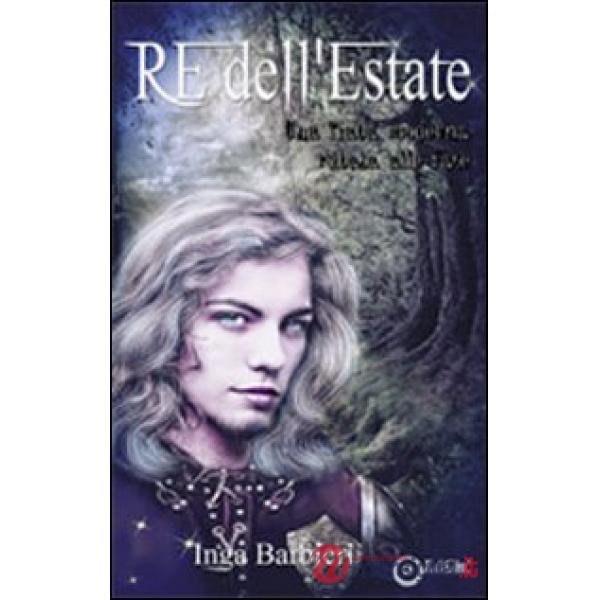 Re dell'estate. Fiabe per ritrovare l'estate