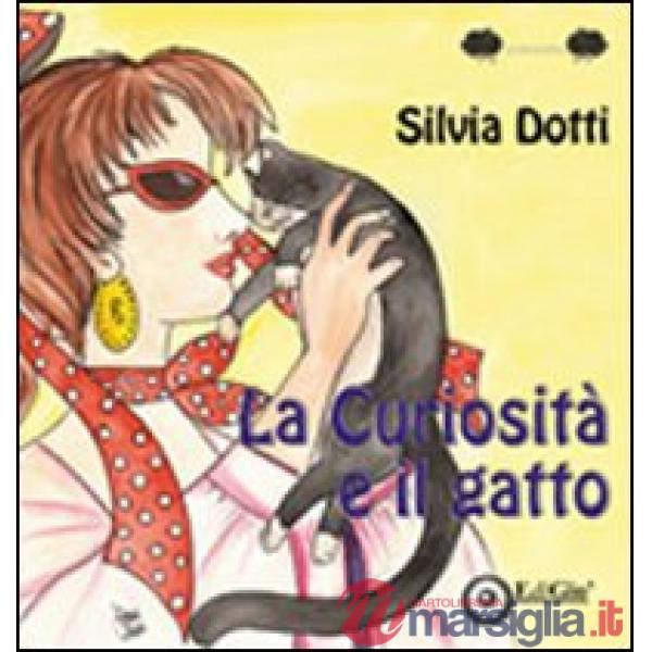 Curiosità e il gatto (La)