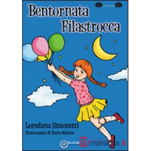 Bentornata filastrocca. Ediz. illustrata