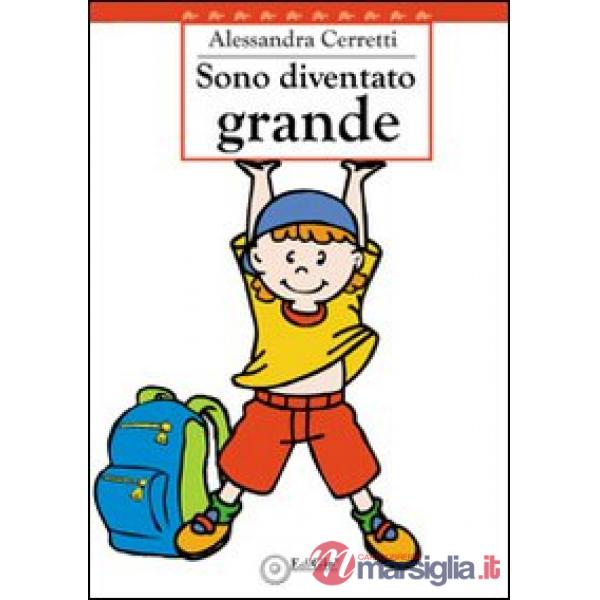 Sono diventato grande