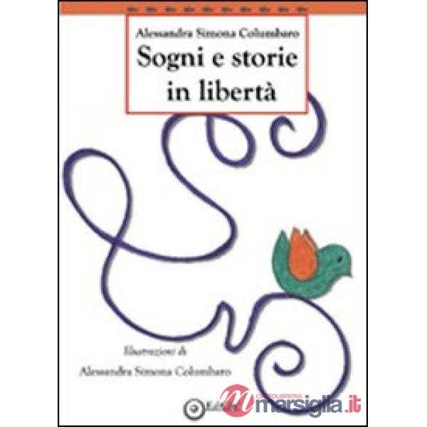 Sogni e storie in libertà