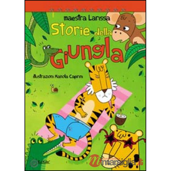 Storie della giungla. Ediz. illustrata