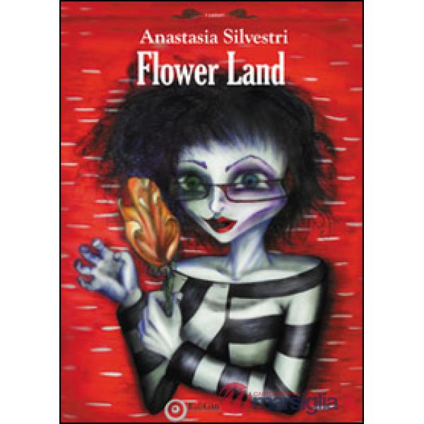 Flower land. Ediz. illustrata