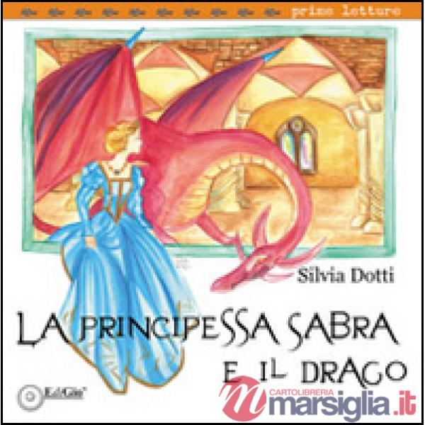 Principessa Sabra e il Drago (La)