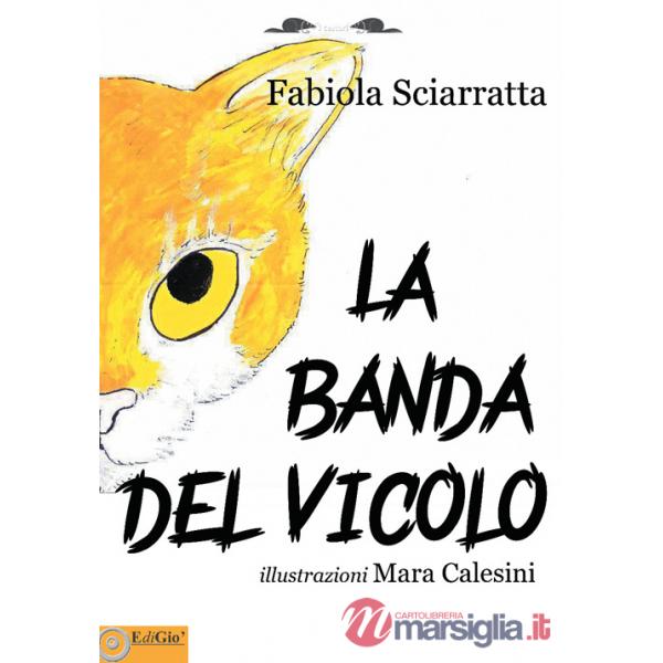 Banda del vicolo (La)