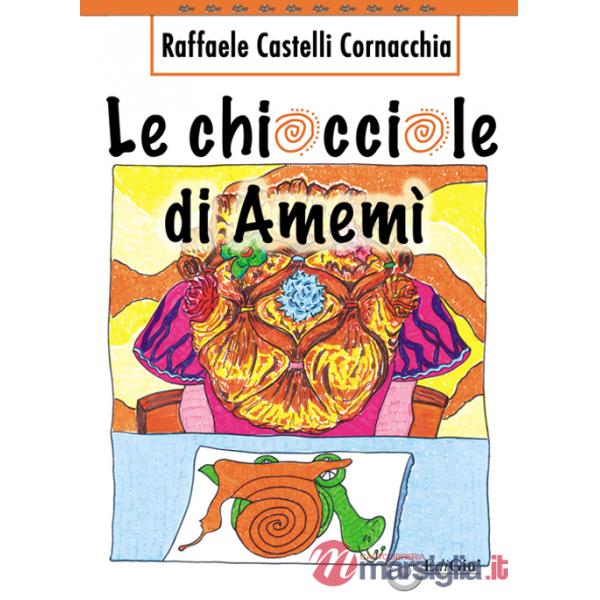 Chiocciole di Amemì (Le)