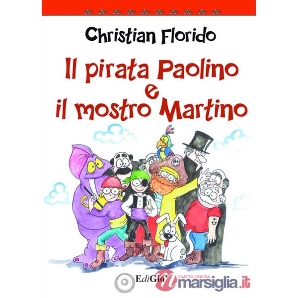 Pirata Paolino e il mostro Martino (Il)