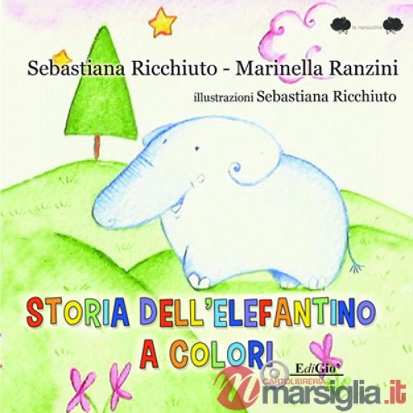 Storia dell'elefantino a colori. Ediz. illustrata