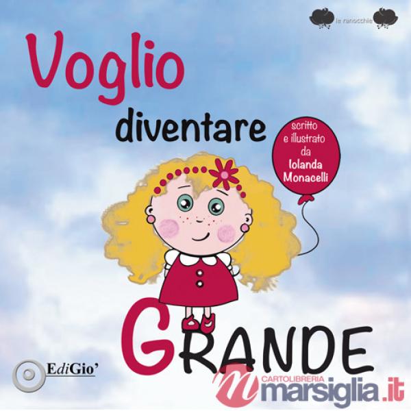 Voglio diventare grande
