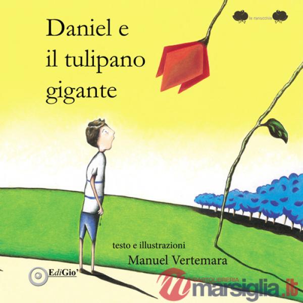 Daniel e il tulipano gigante