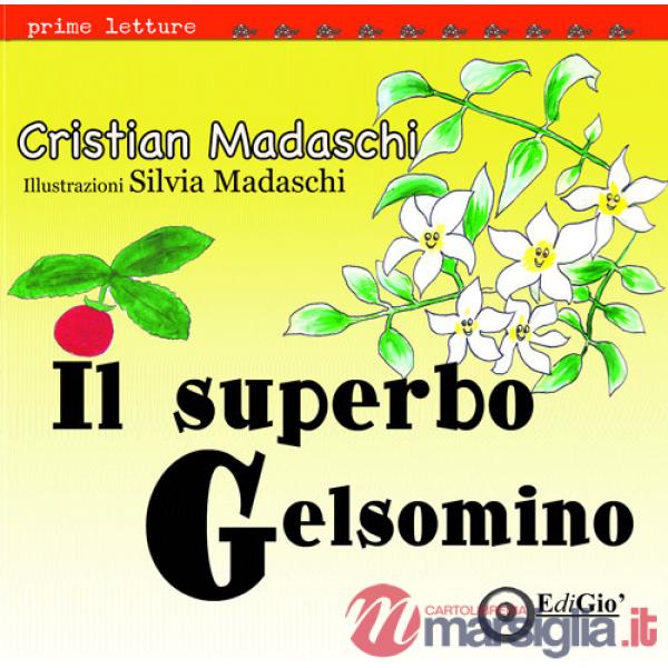 Superbo gelsomino (Il)