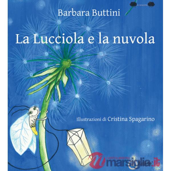 Lucciola e la nuvola (La)