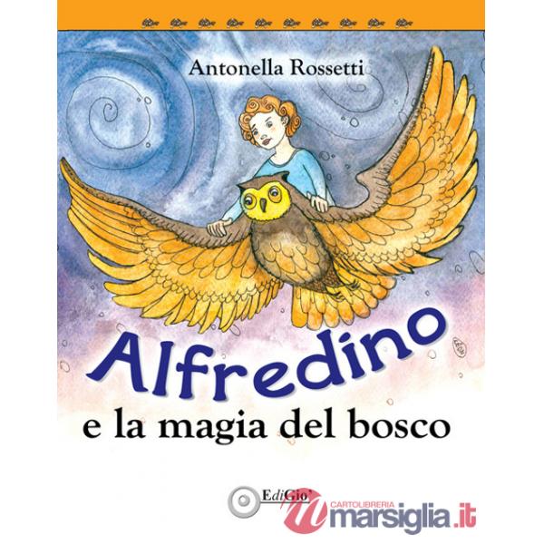 Alfredino e la magia del bosco
