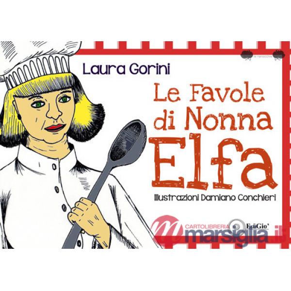 Favole di Nonna Elfa (Le)