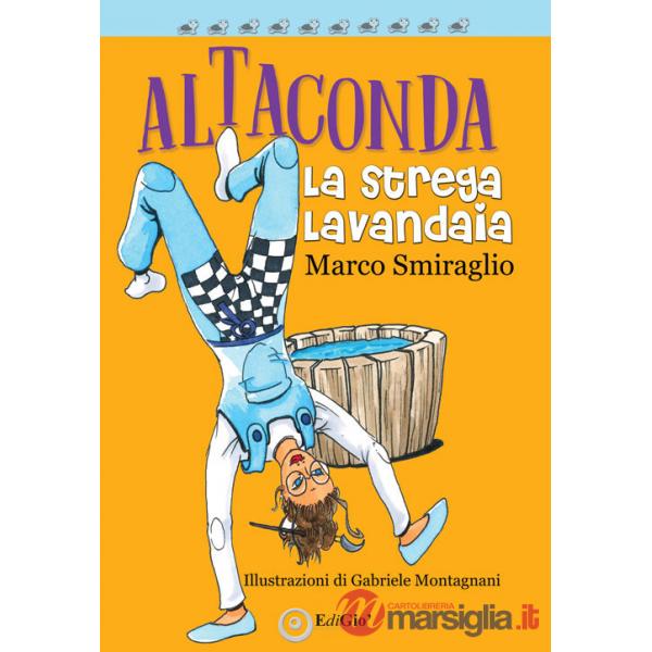 Altaconda. La strega lavandaia