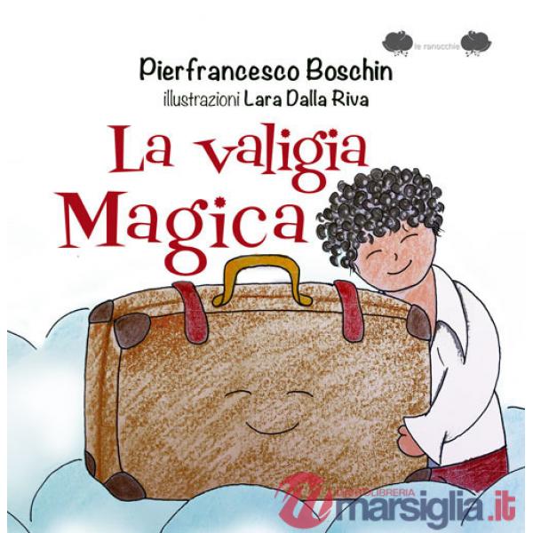 Valigia magica. Ediz. a colori (La)