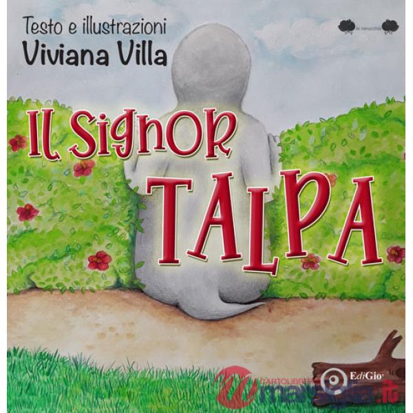 Signor Talpa. Ediz. a colori (Il)