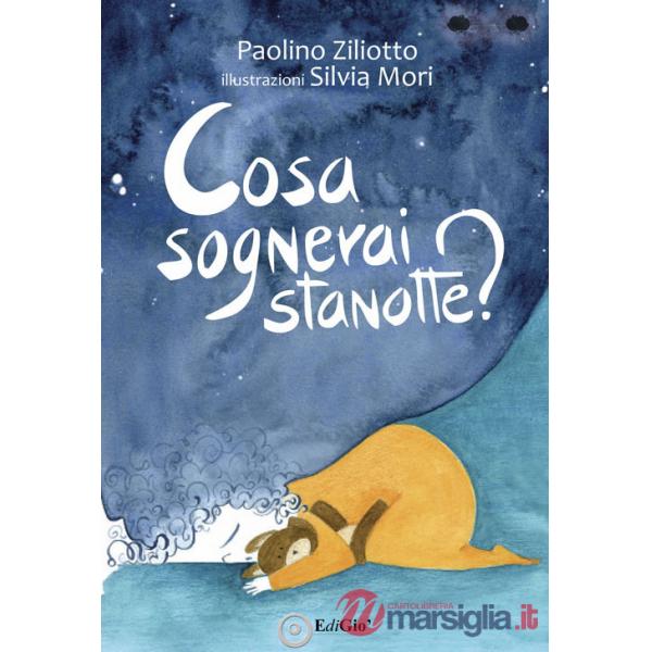 Cosa sognerai stanotte?