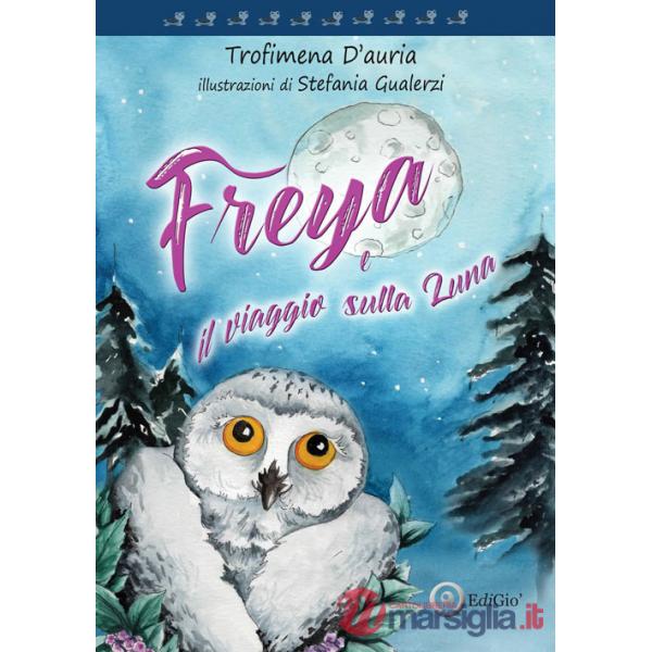 Freya. il viaggio sulla luna