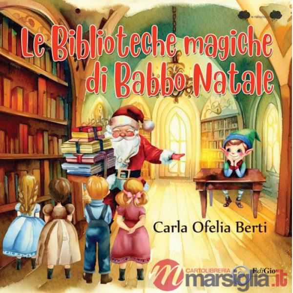 Biblioteche magiche di Babbo Natale (Le)