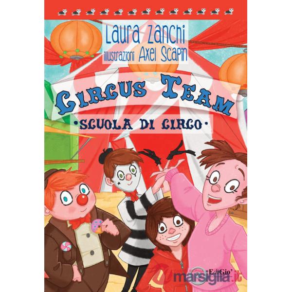 Circus Team. Scuola di circo
