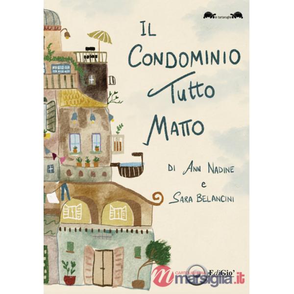 Condominio tutto matto (Il)